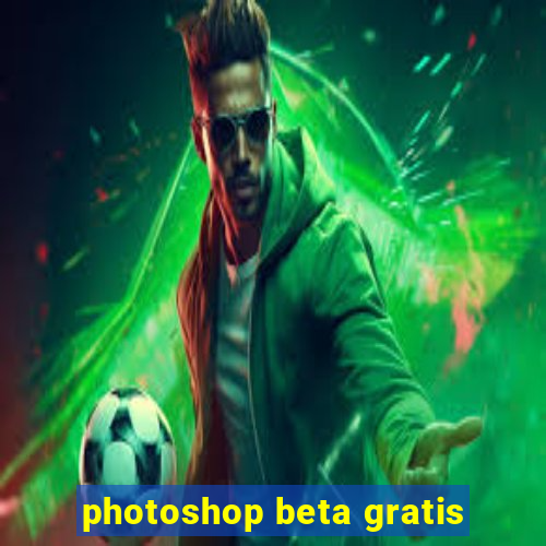 photoshop beta gratis